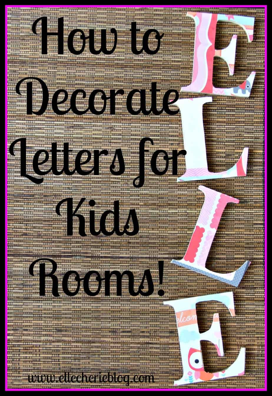 Letters For Kids Room
 How to Decorate Letters for Kids Rooms Mom Bloggers Club