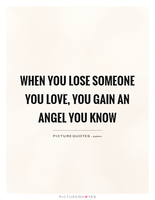 Losing Someone You Love Quotes
 Condolences Quotes & Sayings
