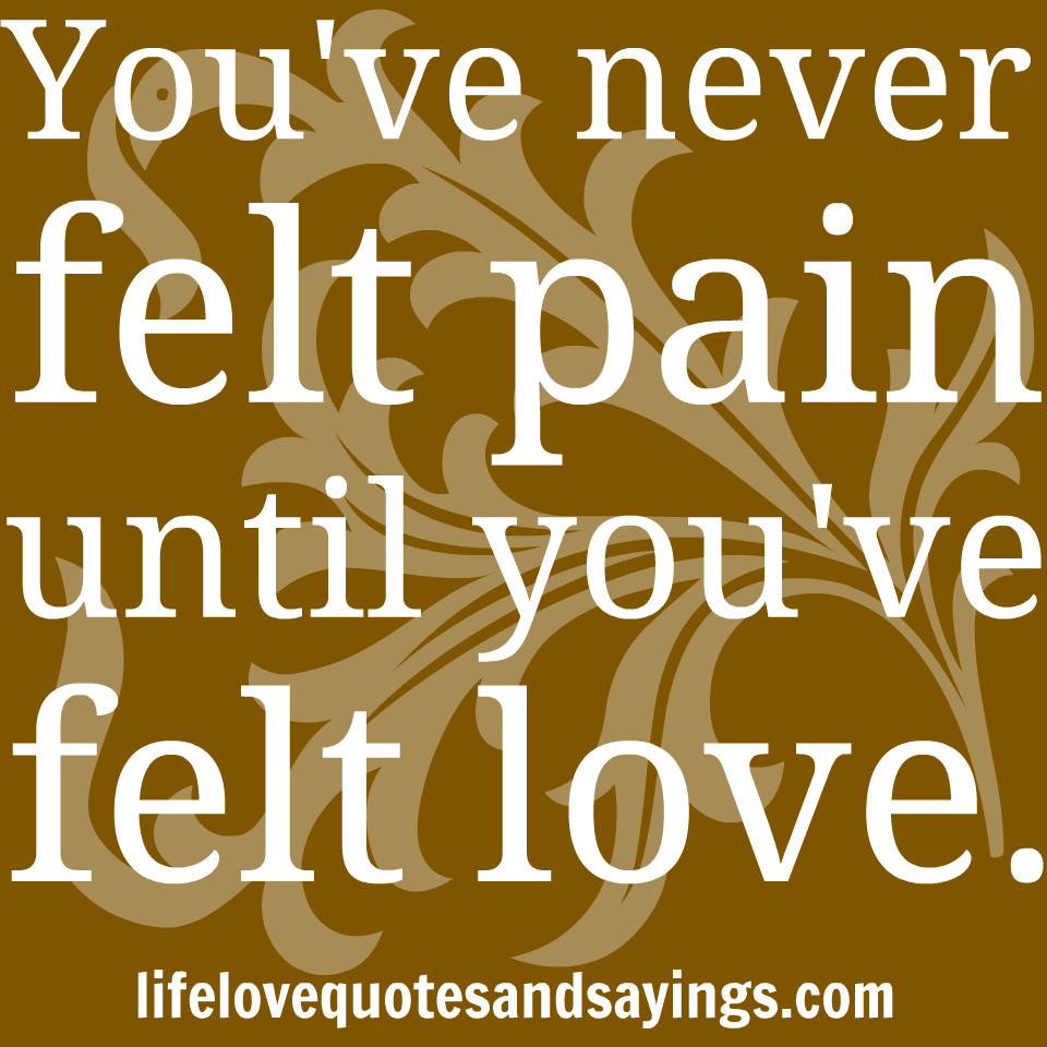 Love And Pain Quotes
 Painful Love Quotes QuotesGram