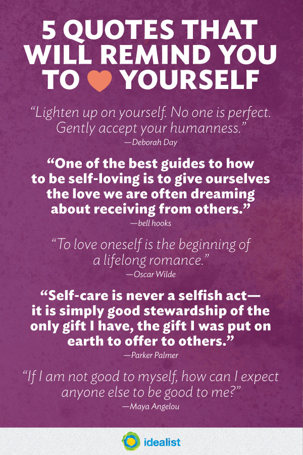 Love Myself Quotes
 Love Yourself First 5 Quotes to Remind You Idealist Careers