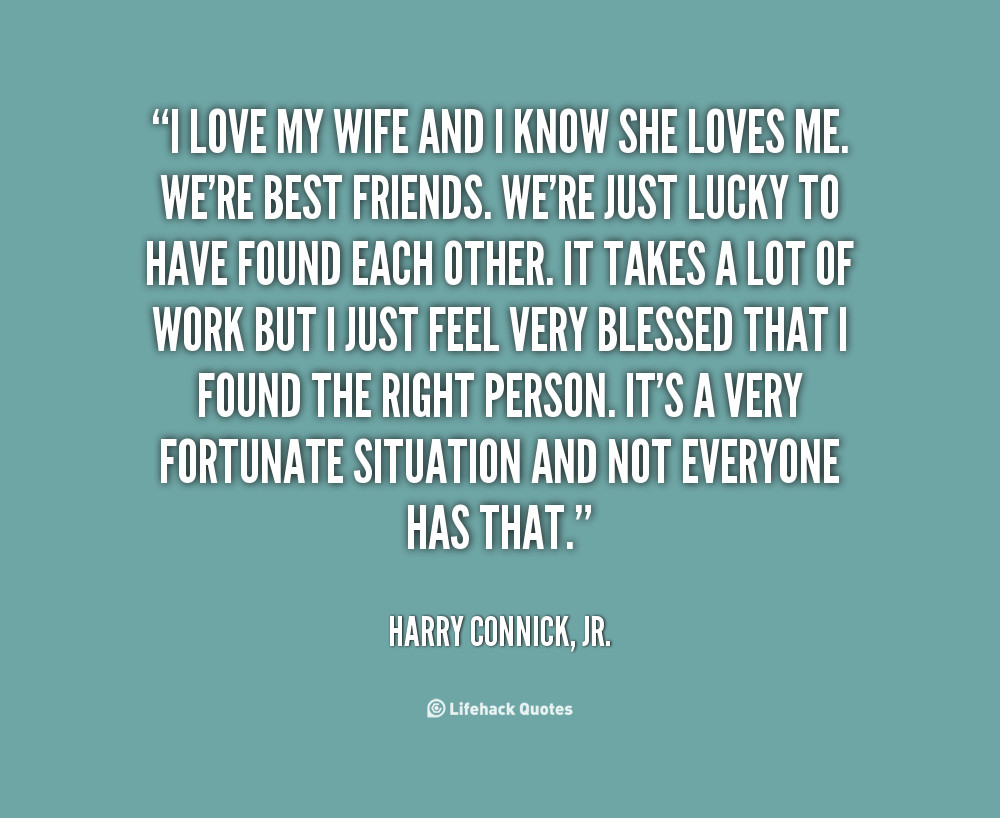 Love Quote For My Wife
 My Wife Is The Best Quotes QuotesGram