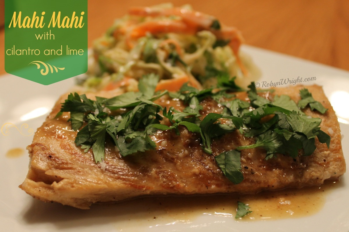 Mahi Mahi Side Dishes
 Mahi Mahi with Cilantro and Lime Recipe – Robyns World