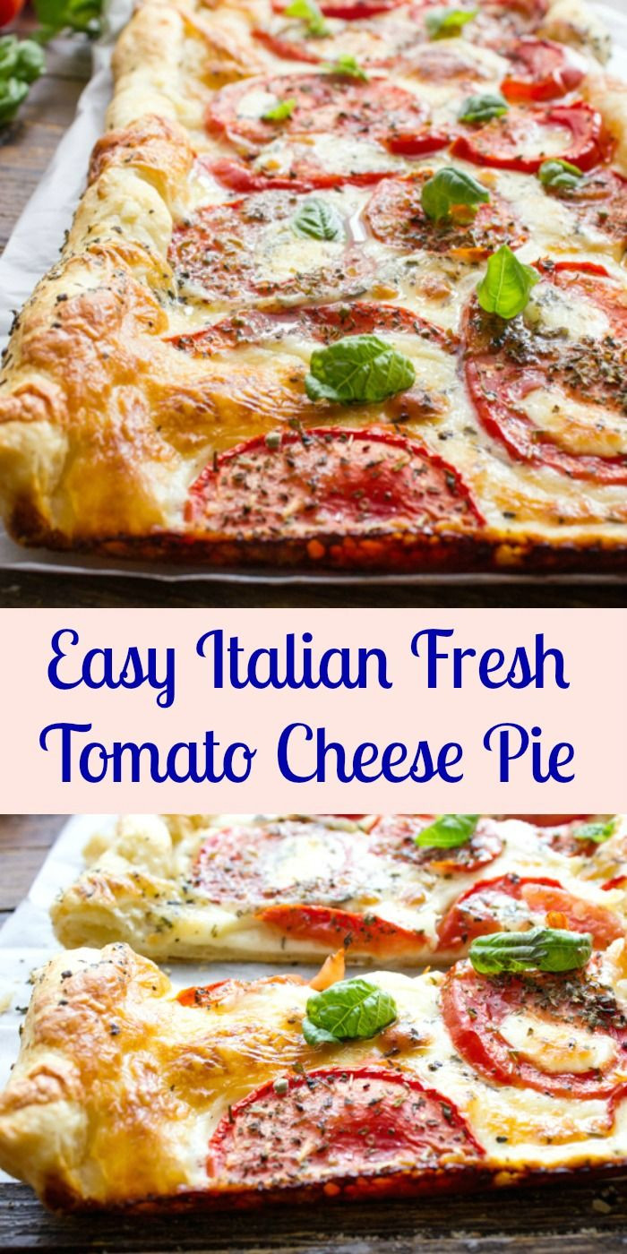 Main Dish Pie Recipes
 Easy Italian Fresh Tomato Cheese Pie a delicious Italian