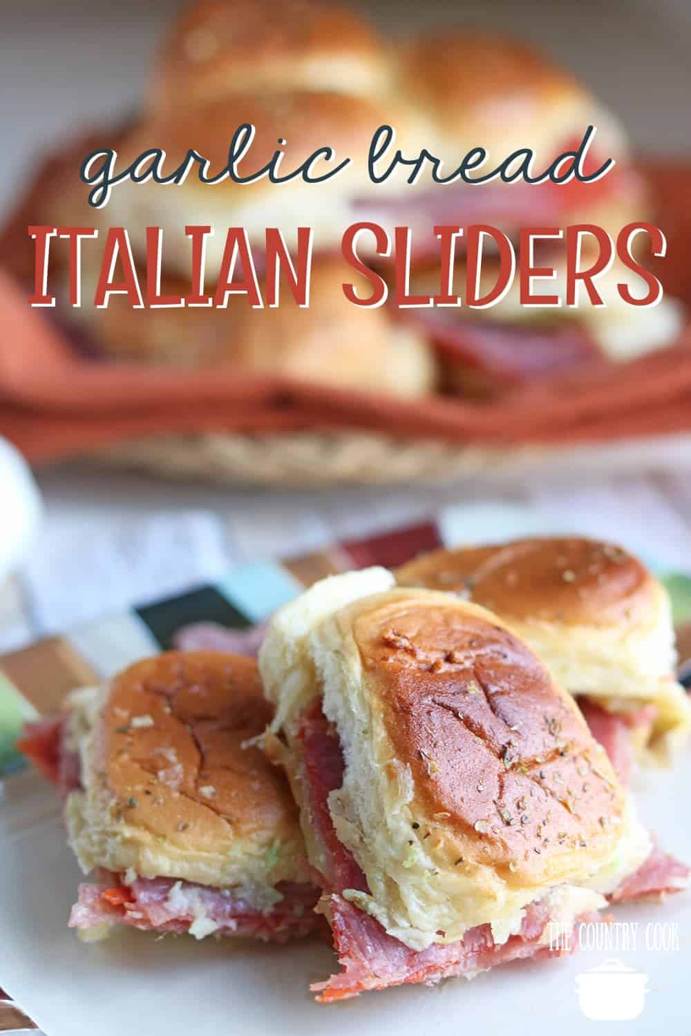 Main Dish With Garlic Bread
 Garlic Bread Italian Sliders The Country Cook main dishes