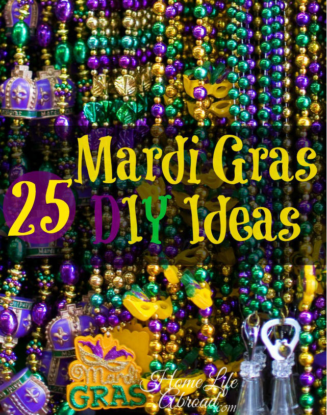 Mardi Gras Decorations DIY
 25 Mardi Gras DIY Ideas
