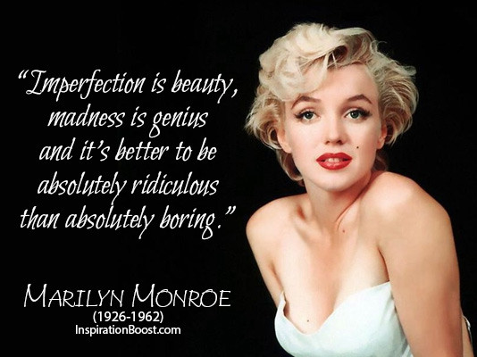 Marilyn Monroe Quote About Life
 Marilyn Monroe Life Quotes