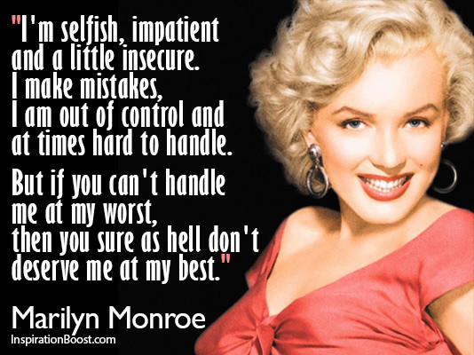 Marilyn Monroe Quote About Life
 Marilyn Monroe Famous Quotes