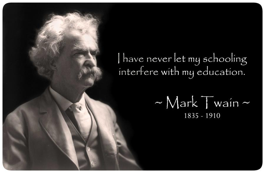 Mark Twain Education Quote
 Mark Twain Quotes Education QuotesGram