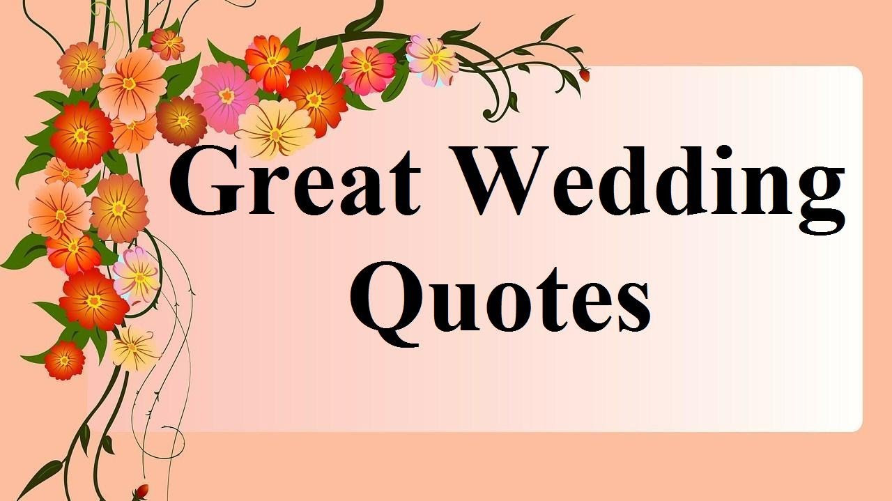 Marriage Pic Quotes
 Great Wedding Nuptials Quotes Get married sayings