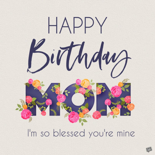 Moms Birthday Quotes
 Happy Birthday Mom Wishes for the Best Mother in the World