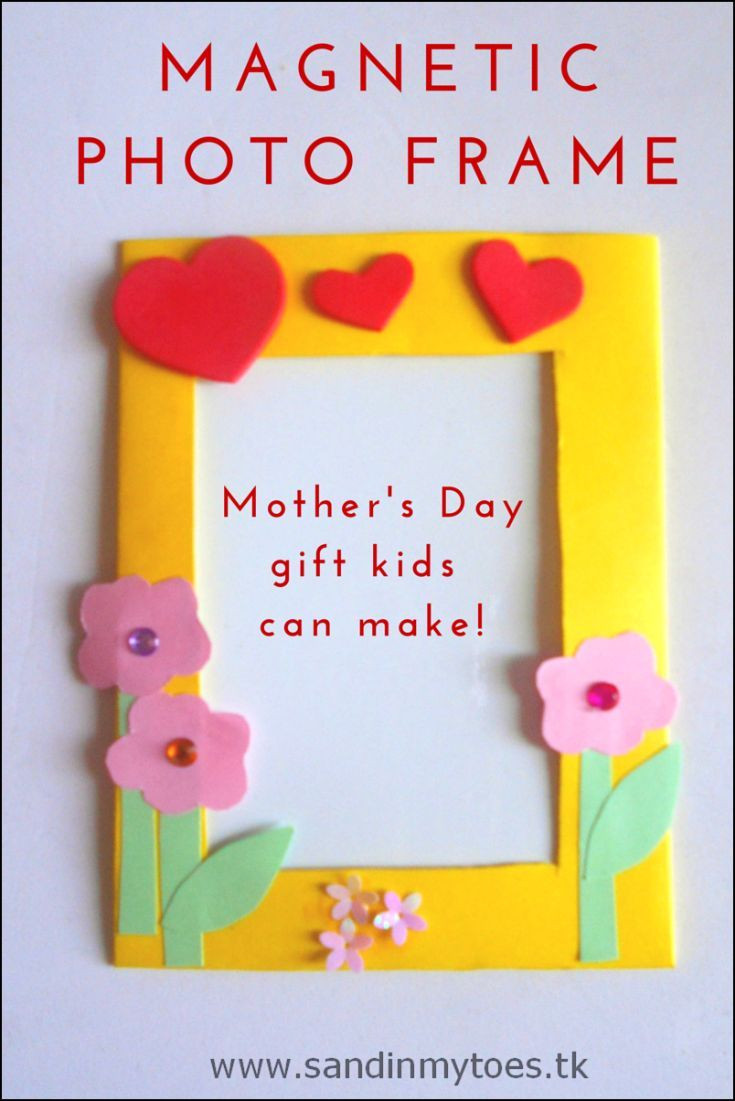 Mother Day Craft Ideas For Kids To Make
 Busy Hands Magnetic Frames