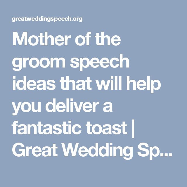 Mother Of The Groom Speech Quotes
 Mother of the groom speech ideas that will help you
