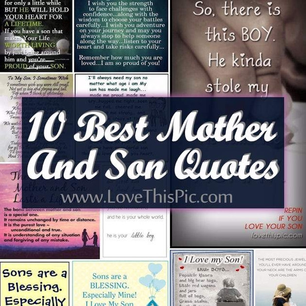 Mother Son Relationships Quotes
 10 Best Mother And Son Quotes