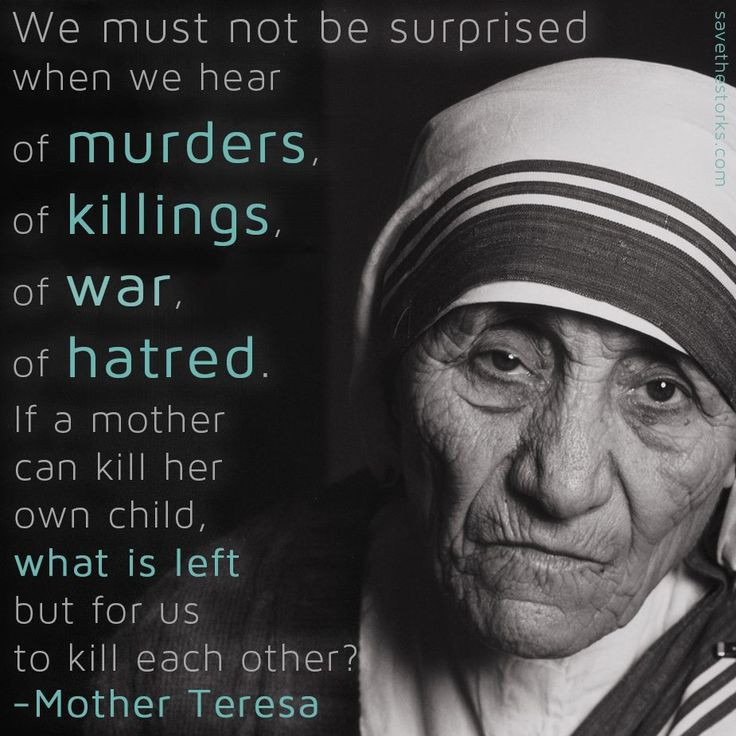 Mother Teresa Abortion Quote
 Wise Words from Mother Teresa
