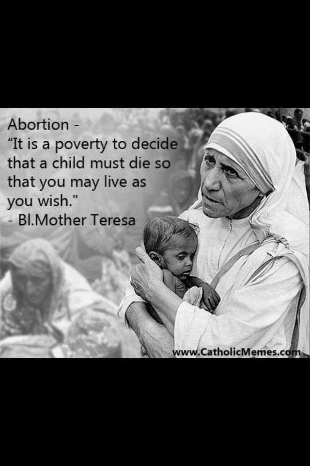 Mother Teresa Abortion Quote
 Mother Teresa Pro Life Quotes QuotesGram
