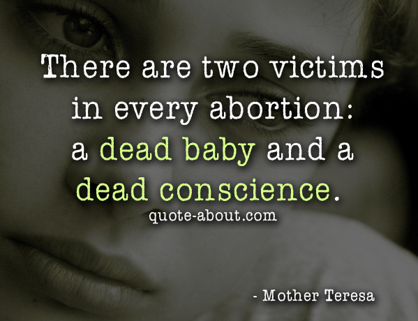 Mother Teresa Abortion Quote
 Abortion Quotes QuotesGram