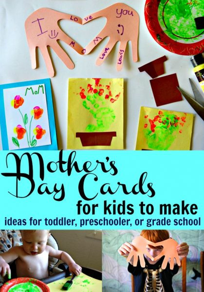 Mother'S Day Craft Ideas For Toddlers
 Mother s Day Cards for Kids to Make Ideas for Any Age