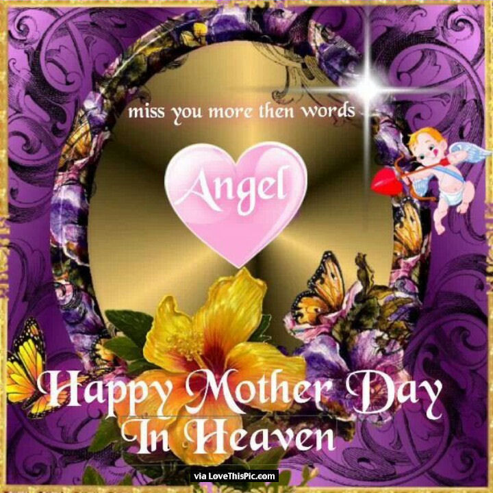Mother'S Day In Heaven Quotes
 Happy Mothers Day To My Angel Mom In Heaven