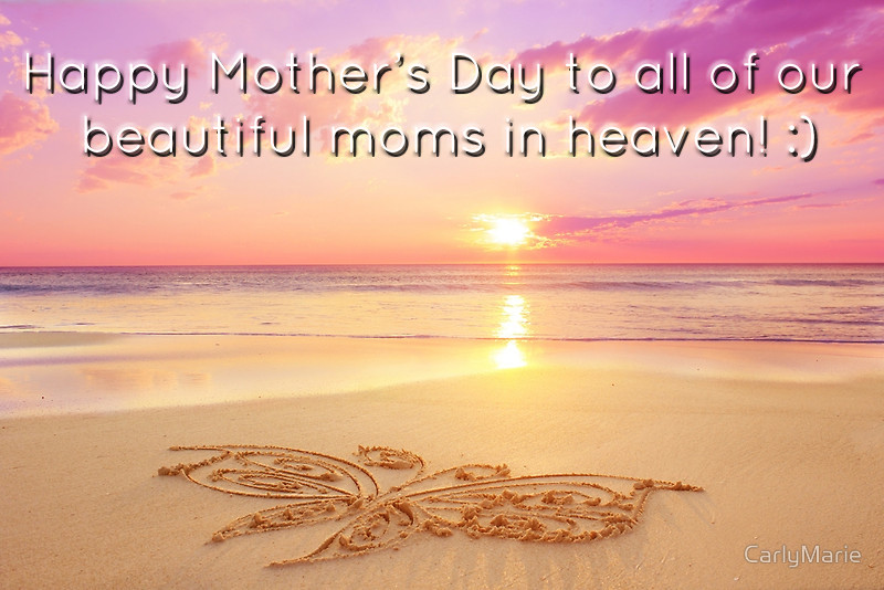 Mother'S Day In Heaven Quotes
 Berta Lippert