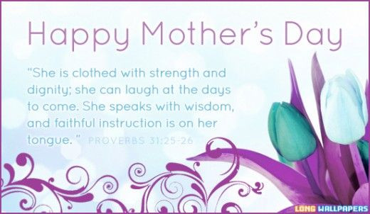 Mothers Biblical Quotes
 Mother s Day Scripture Verses