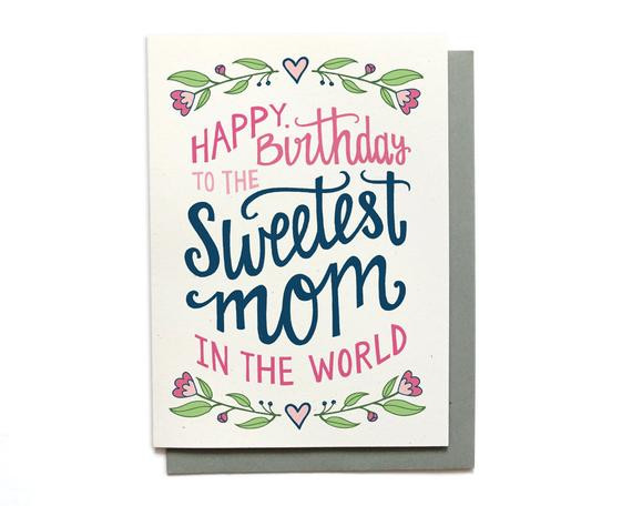 Mothers Birthday Card
 Mom Birthday Card Sweetest Mom in the World Hand Lettered