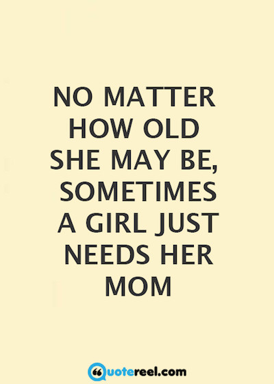 Mothers Quote To Her Daughter
 50 Mother Daughter Quotes To Inspire You
