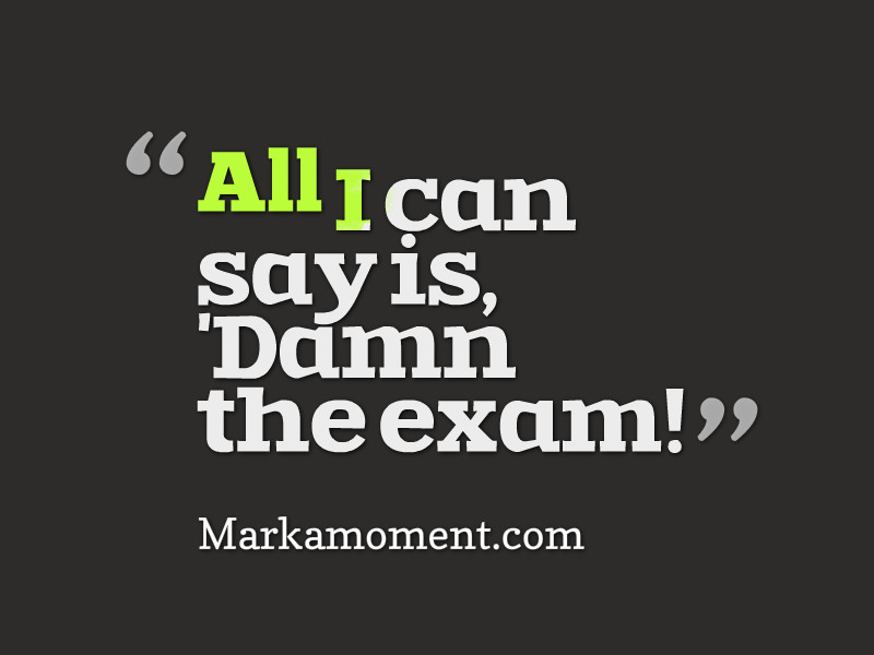Motivational Quote For Exam
 Exams Quotes QuotesGram
