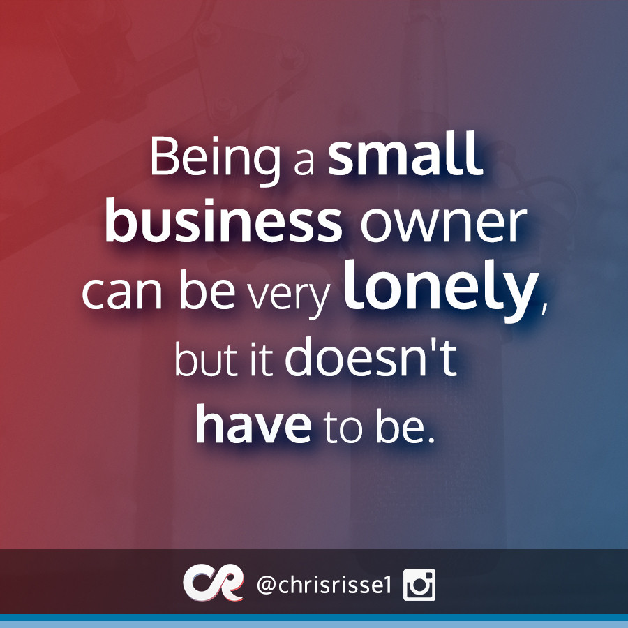Motivational Quotes For Business Owners
 Small Business Motivational Quote Chris Risse