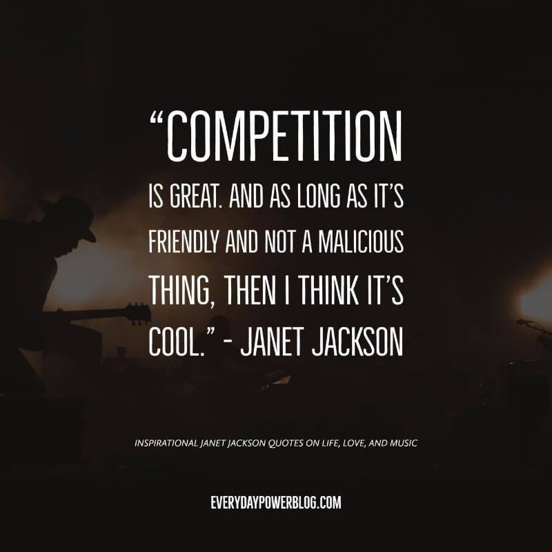 Motivational Quotes For Competition
 30 Janet Jackson Quotes on Life Love and Music