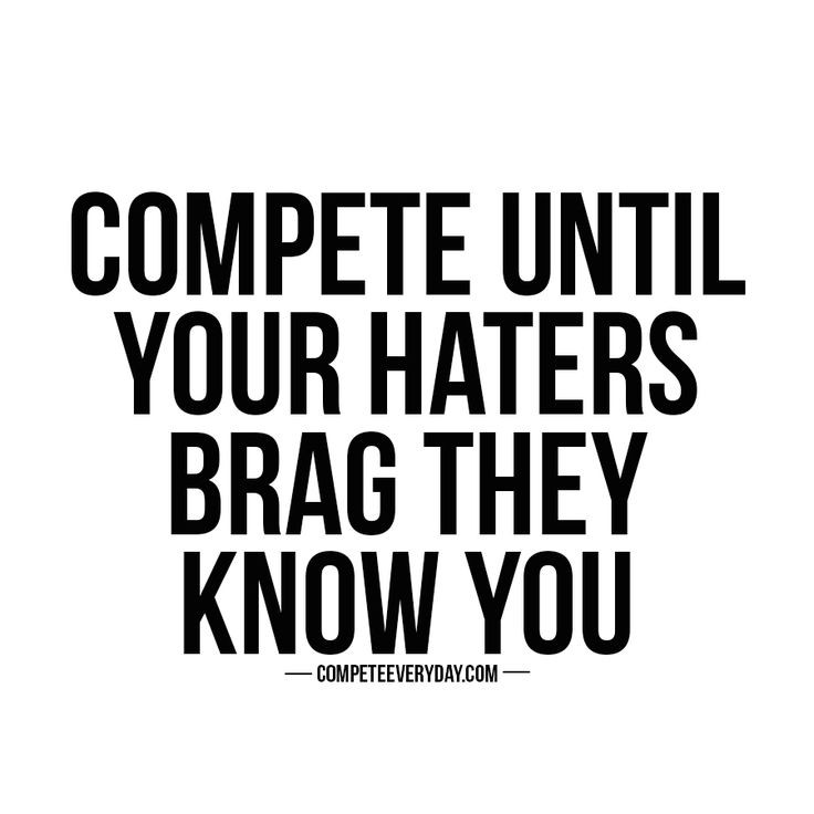 Motivational Quotes For Competition
 Hustle until your haters brag they know you