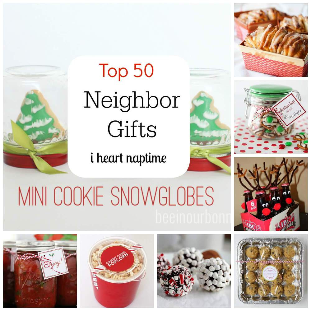 Neighborhood Christmas Gift Ideas
 Top 50 Neighbor Gift Ideas I Heart Nap Time