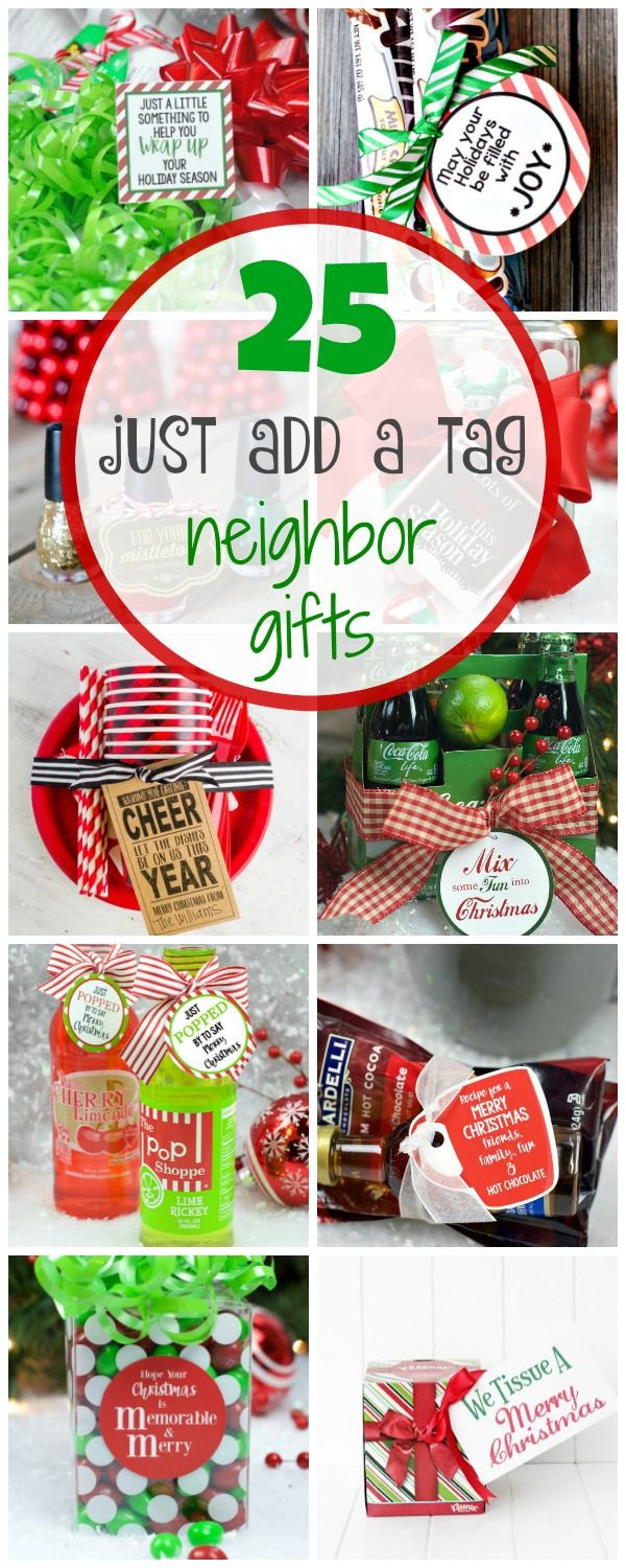 Neighborhood Christmas Gift Ideas
 25 Easy Neighbor Gifts Just Add a Tag