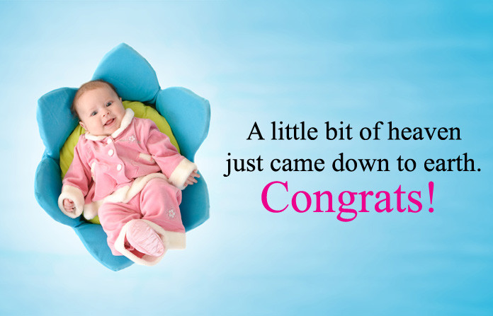 New Born Baby Quotes
 Well Wishes & Congratulation Message for New Born Baby