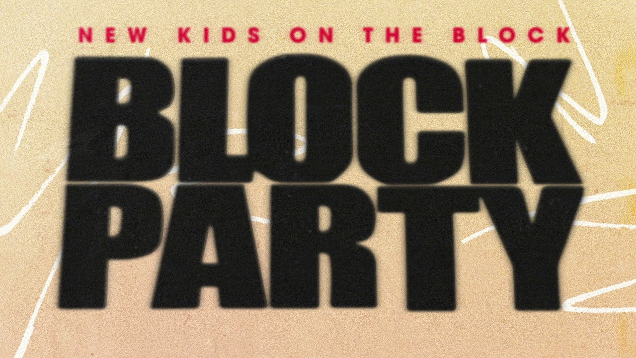 New Kids On The Block Block Party
 New Kids on the Block Block Party