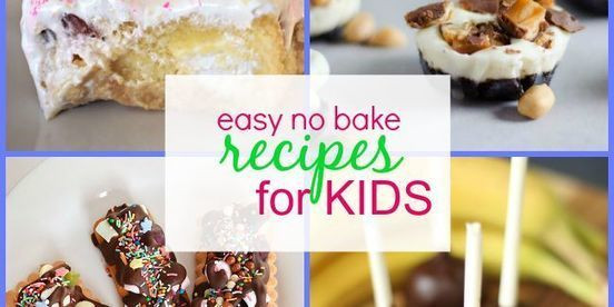 No Cook Recipes For Kids
 30 Easy No Bake Recipes for Kids