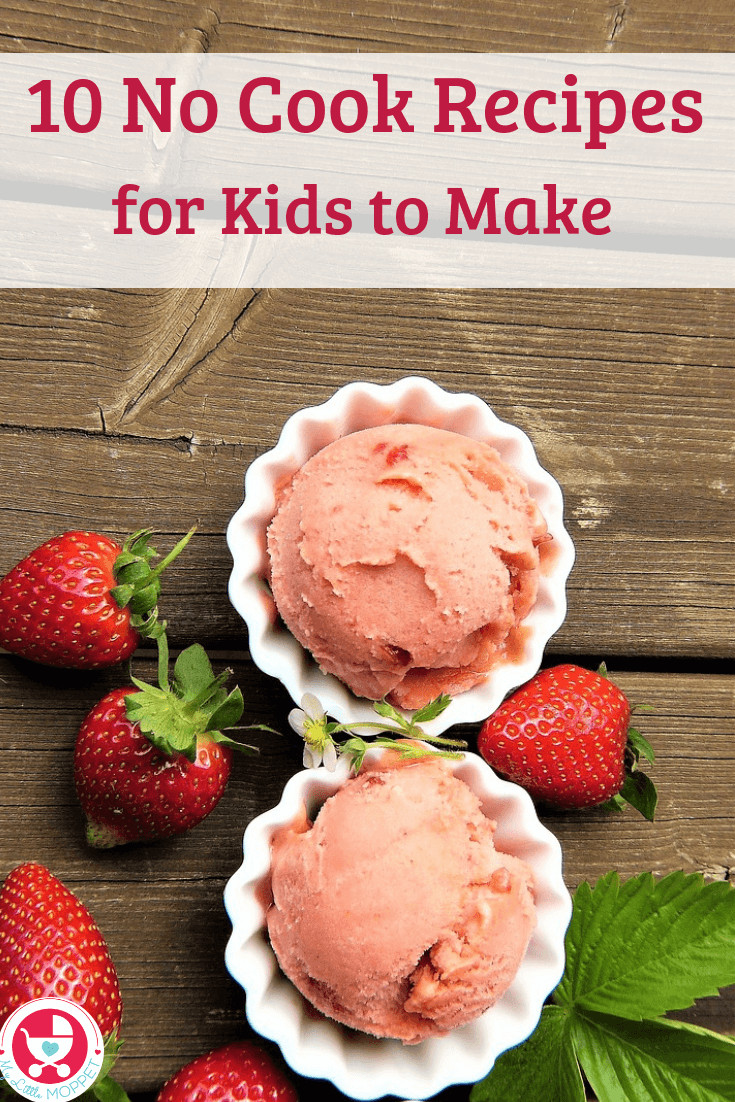 No Cook Recipes For Kids
 10 Easy No Cook Recipes For Kids to Make this Summer