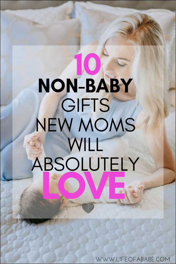 Non Baby Gifts For New Parents
 10 Non Baby Gift Ideas New Moms Will Actually Love