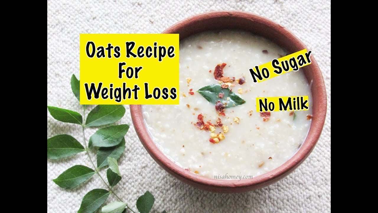 Oats Weight Loss
 Oats Recipe For Weight Loss Diabetic Friendly Healthy