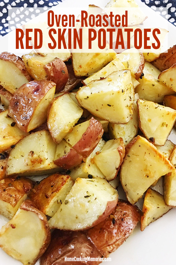 Oven Roasted Red Potatoes
 Easy Oven Roasted Red Skin Potatoes Recipe Home Cooking