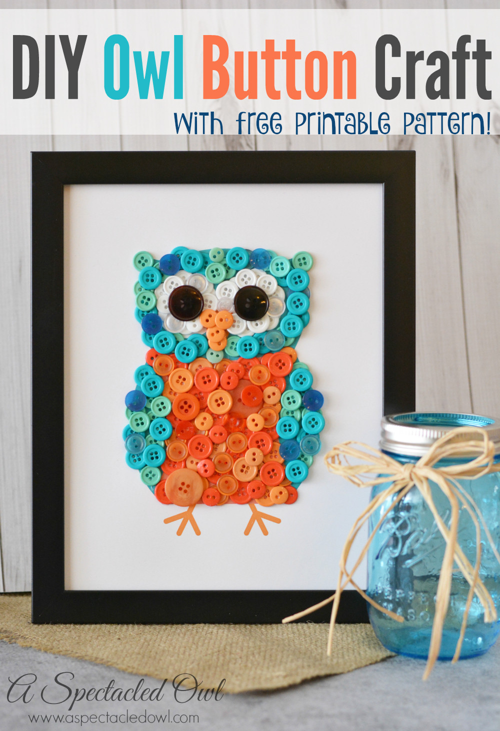 Owl Gifts For Kids
 DIY Owl Button Craft A Spectacled Owl