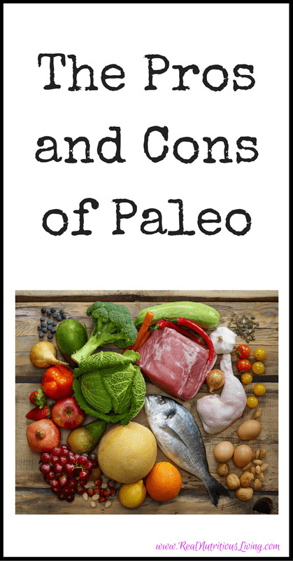 Paleo Diet Pro And Cons
 The Pros and Cons of Paleo