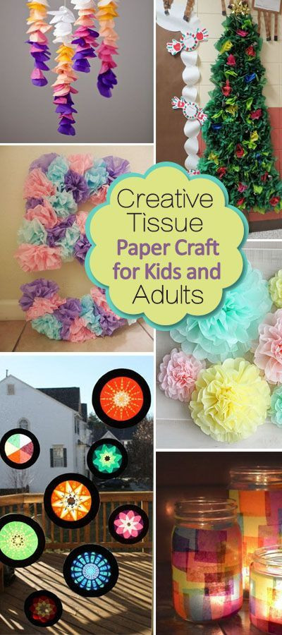 Paper Crafts Ideas For Adults
 Creative Tissue Paper Crafts for Kids and Adults