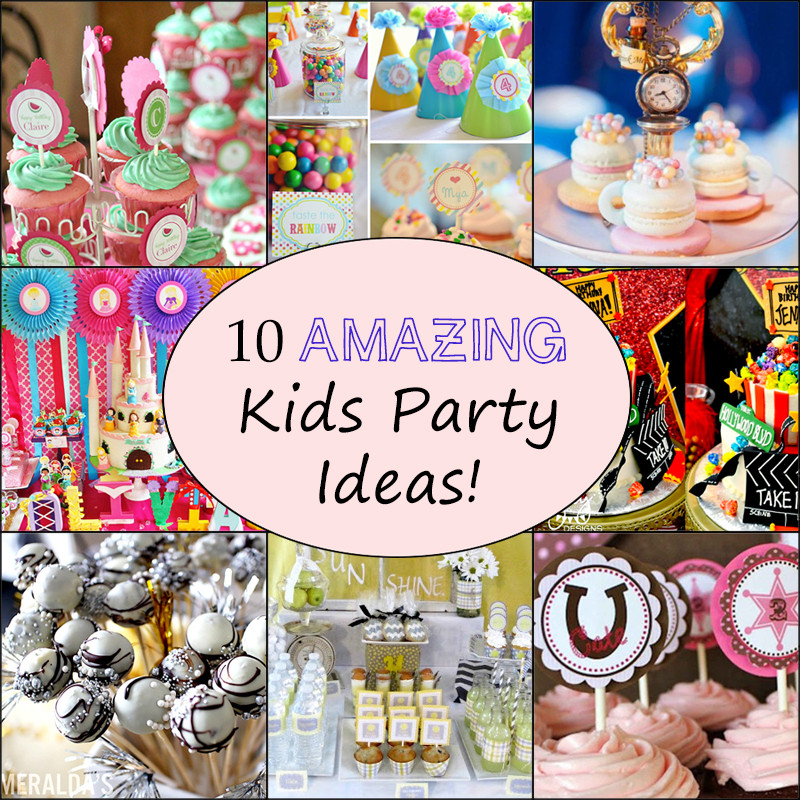 Party Theme Kids
 10 Awesome Kids Birthday Party Ideas