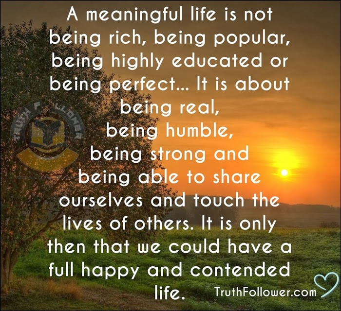 Picture Quotes About Life
 Quotes About Meaningful Life