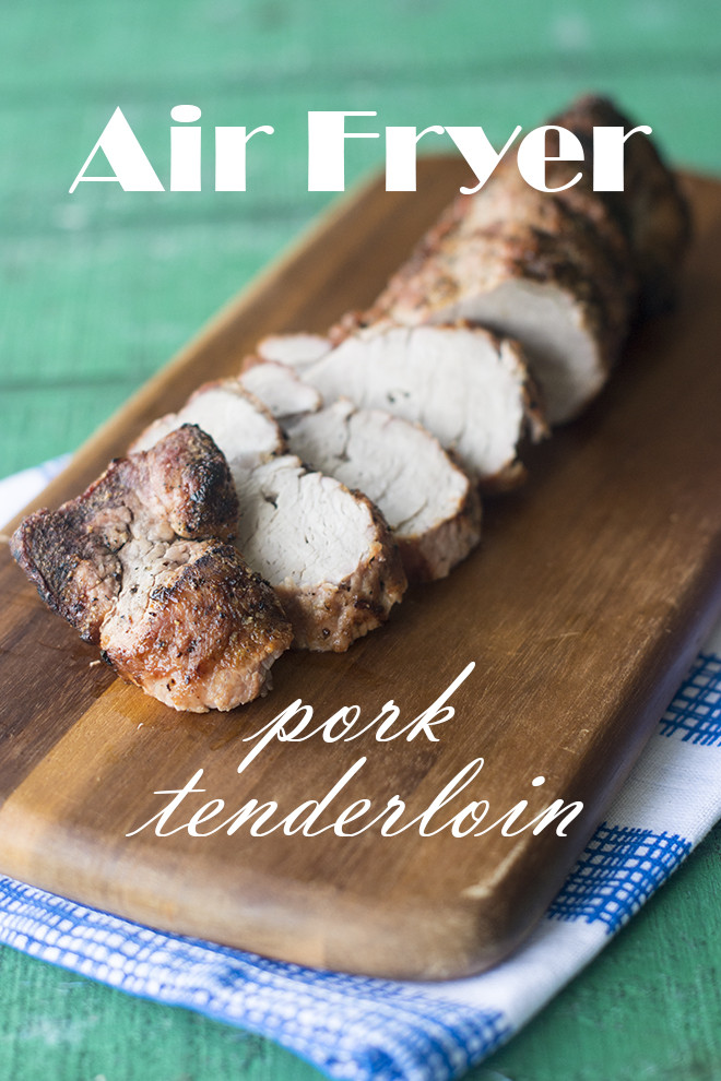 Pork Loin In Air Fryer
 How to Cook Pork Tenderloin in the Air Fryer Cook the Story