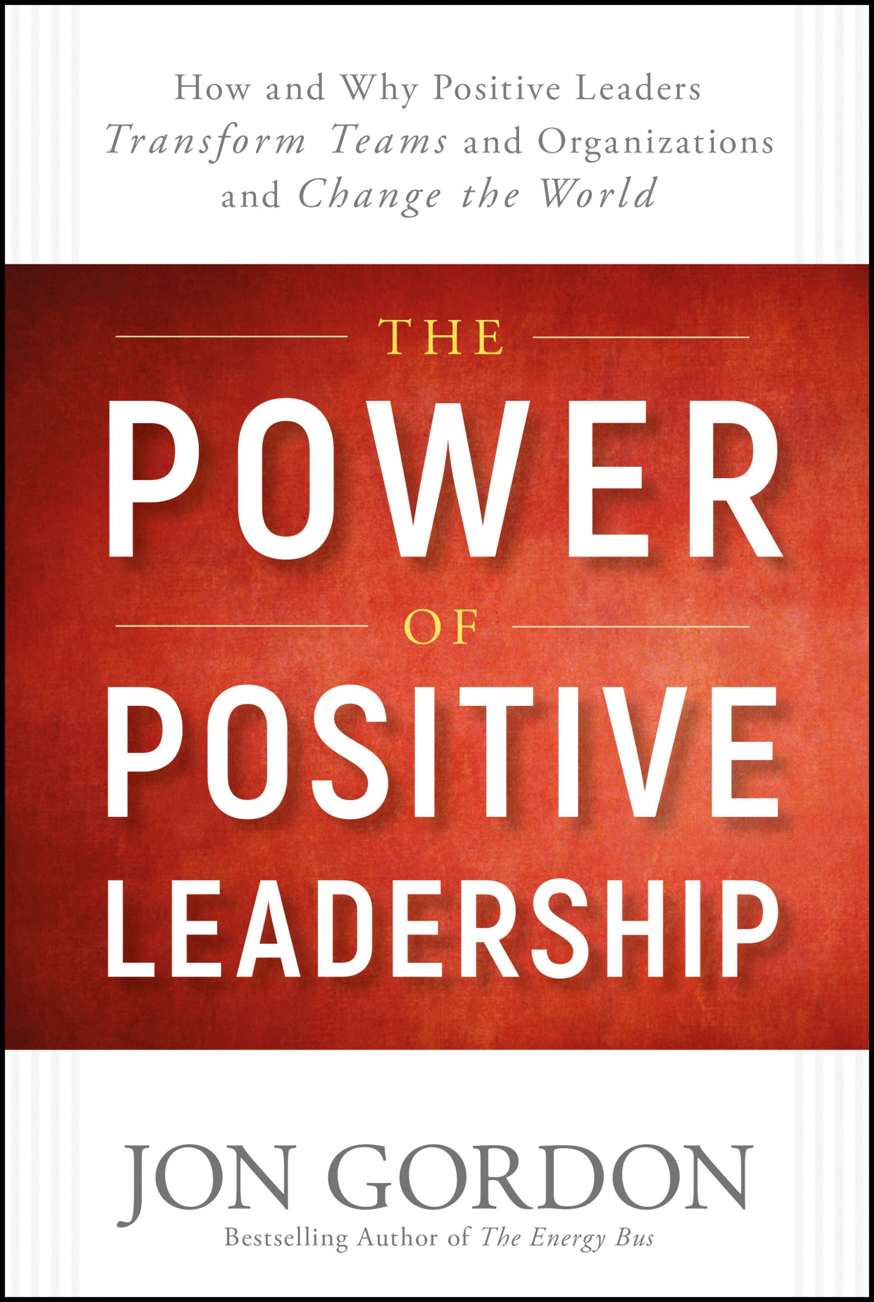 Positive Leadership Quotes
 The Power of Positive Leadership How and Why Positive