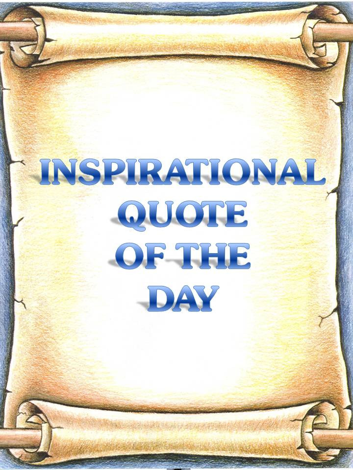 Positive Quote Of The Day
 06 12 14