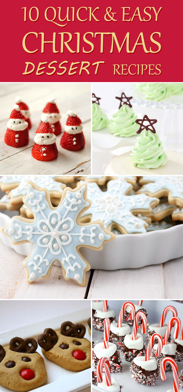 Quick Holiday Desserts
 10 Quick And Easy Christmas Dessert Recipes