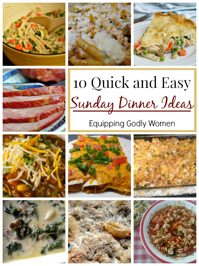 Quick Sunday Dinner
 10 Quick and Easy Sunday Dinner Ideas