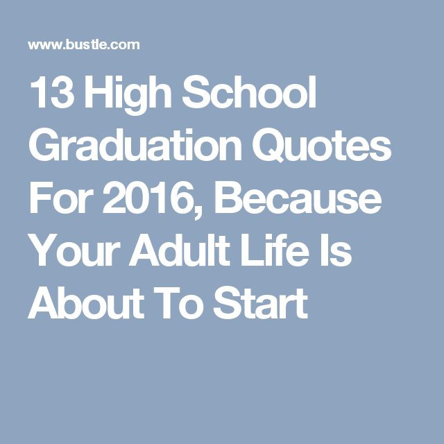 Quote About Graduation From High School
 Best 25 High school graduation quotes ideas on Pinterest